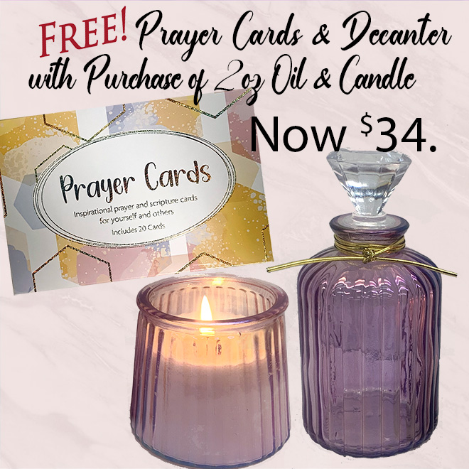 FREE PRAYER CARDS & DECANTER W/ PURCHASE OF 2 oz OIL & CANDLE