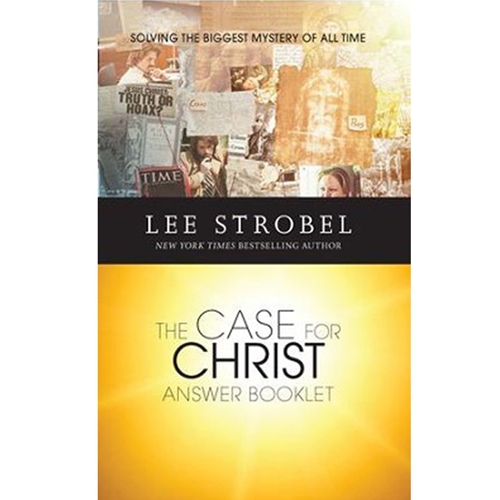 THE CASE FOR CHRIST ANSWER BOOKLET