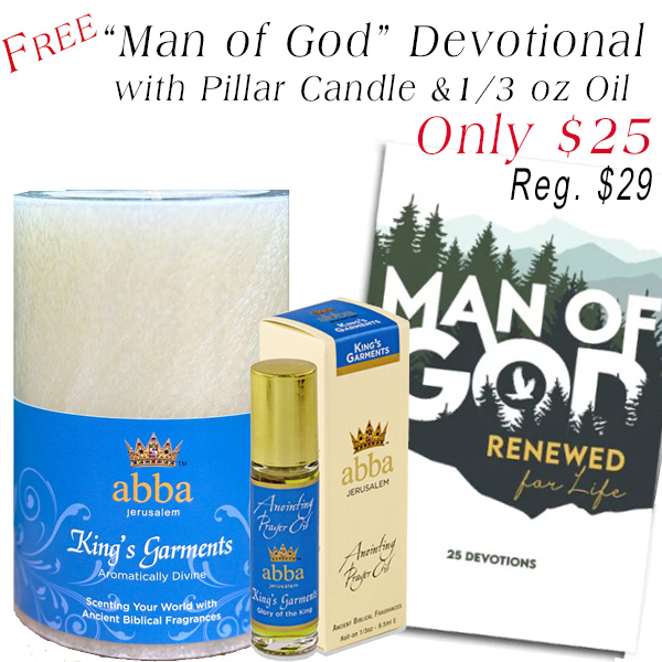 FREE "MAN OF GOD" DEVTIONAL WITH PILLAR & 1/3 OZ PRAYER OIL