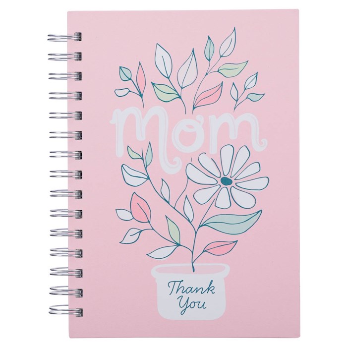 JOURNAL - THANK YOU MOM - 1 THES. 5:16-18